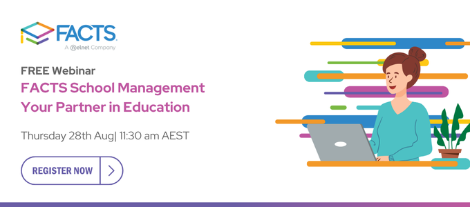 FACTS School Management - Your Partner in Education Webinar Banner.png
